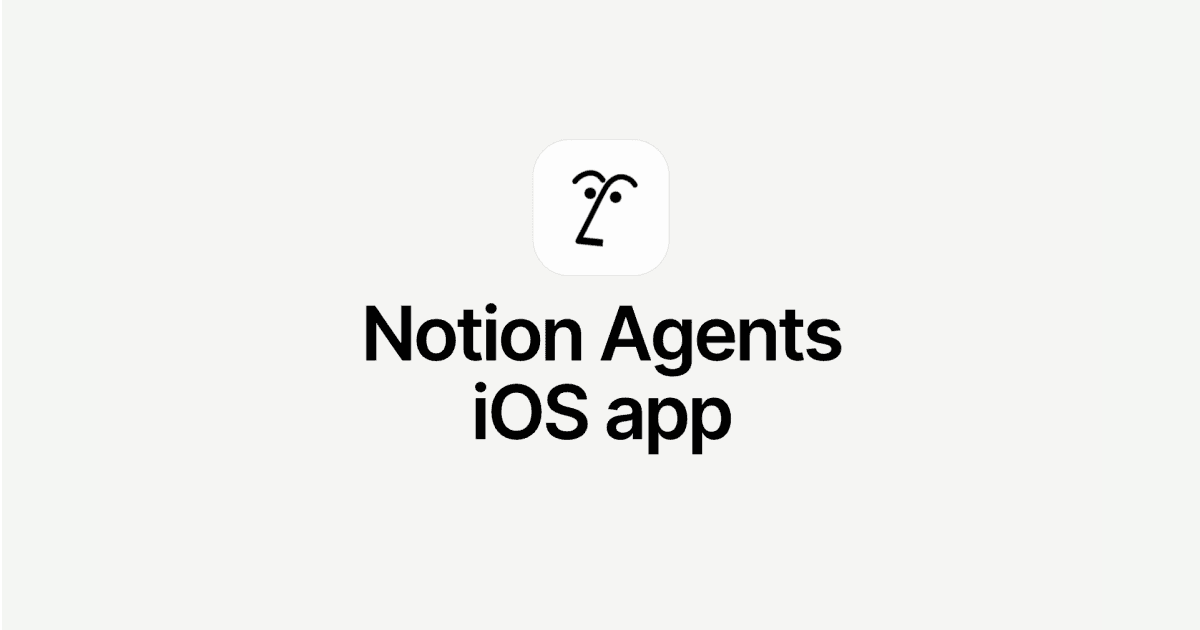 Meet the Notion Agents iOS app